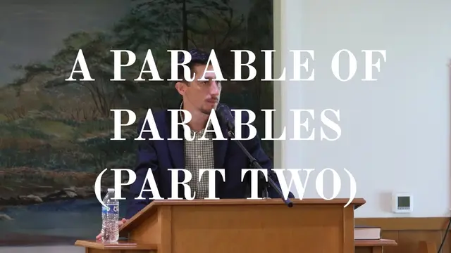 A Parable of Parables (Part Two) (Matthew 13:1-23)